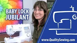 See Why the Baby Lock Jubilant is the Perfect Sewing Machine for You: Features & Demo