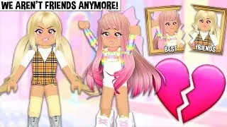 MY BEST FRIEND DOESN'T WANT TO BE MY FRIEND ANYMORE BECAUSE OF WHAT I DID... A Roblox Story