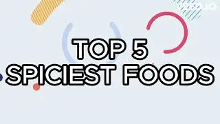 TOP5 Spiciest Foods