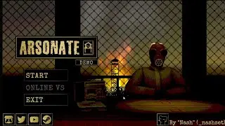 ARSONATE  Game Demo Playthrough