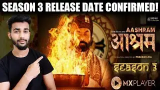 Aashram Season 3 Release Date | Aashram Chapter 3 Release Date | MX Player