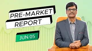 Pre Market Report 05-Jun-2023