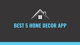 Redesigned your home | Best 5 Home Decor App
