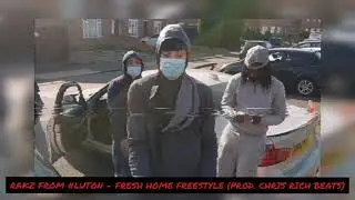 #Luton Rakz - Fresh Home Freestyle (Prod. Chris Rich Beats)