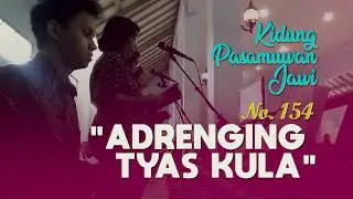 Kidung Pasamuwan Jawi - 154. ADRENGING TYAS KULA   |   KPJ.154  |   Betapa Hatiku Versi Jawa