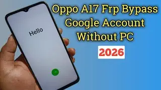 Oppo A17 Frp Bypass Youtube Update