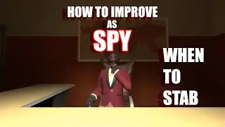 How to IMPROVE as Spy...When to Stab
