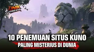 10 of the World's Most Mysterious Ancient Sites – Strange or Amazing?