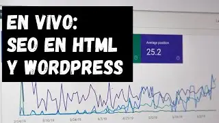 En Vivo: SEO en HTML y WordPress