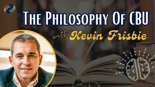 The Philosophy of CBU