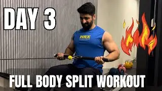 Full body split workout to build muscle n strength | Beginners guide |  Day 3 of 3