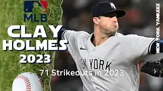 Clay Holmes 71 Strikeouts in 2023 | MLB highlights