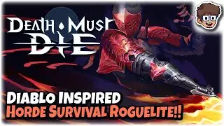 SOLID Diablo Inspired Horde Survival Roguelite!! | Let's Try Death Must Die