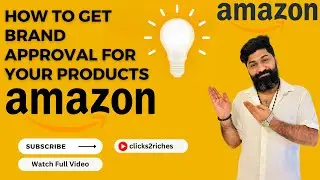 How to get Brand Approval For Amazon Wholesale FBA | Amazon part 4