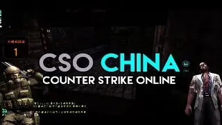 [CSO] How To Register, Download and Run CSO China