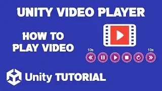 How To Play Video In Unity | Unity Video Player Tutorial | How To Display Video In Unity