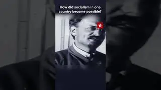 How did socialism in one country become possible? 