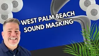 West Palm Beach Sound Masking