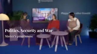 Politics, Security and War – two-year Master's Programme