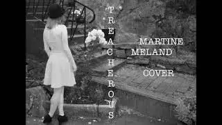 Treacherous - Taylor Swift (Cover By Martine Meland)
