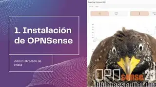 1. Instalación de OPNSense