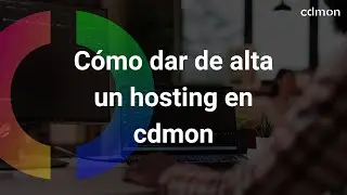 Cómo dar de alta un hosting en cdmon