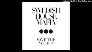 Swedish House Mafia - Save The World (Dimitri Vegas & Like Mike Vs Angger Dimas Tomorrowland Mix)