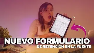 Cómo funciona el NUEVO formulario 350 l Retefuente✅