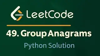 Leetcode 49 - Group Anagrams