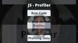 Profiler | JavaScript Engine | How’s JS Code Translated and Executed? | Clip #9 | Core JavaScript