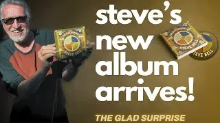 Steve Bell's NEW ALBUM ARRIVES! The Glad Surprise