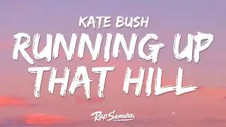 Kate Bush - Running Up That Hill (Lyrics)