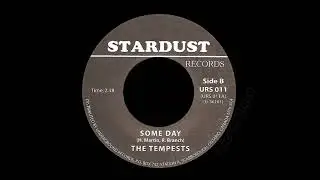 The Tempests - Some Day