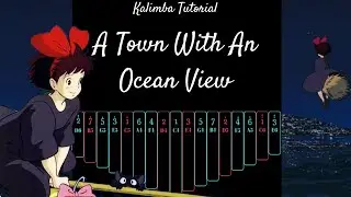 【EASY Kalimba Tutorial】 A Town With An Ocean View from 