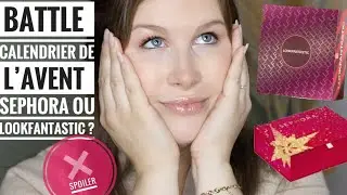 CALENDRIER de l’avent 2021 SEPHORA OU LOOKFANTASTIC | lequel choisir ?? Attention spoiler