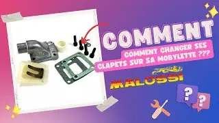 COMMENT CHANGER SES CLAPETS SUR SA MOBYLETTE ???