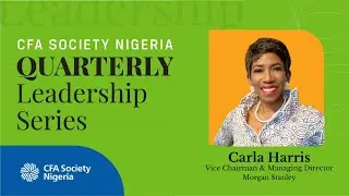 Quarterly Leadership Series Episode 3 Featuring Carla Harris