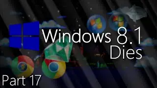 Windows 8.1 Dies Part 17 - The Skeld Mk. II?
