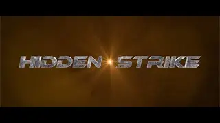 HIDDEN STRIKE - OFFICIAL TRAILER