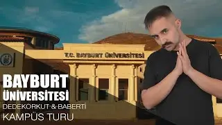Bayburt Üniversitesi (BAYÜ) Kampüs Turu