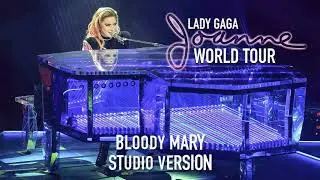 Lady Gaga - Bloody Mary (Joanne World Tour Studio Version)