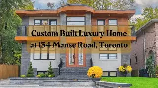 Custom Built Luxury Home at 134 Manse Road in Toronto