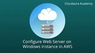 Configure Web Server on Windows Instance in AWS