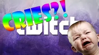 KIDS CRIES LIVE ON TWITCH!! TRY NOT TO LAUGH!