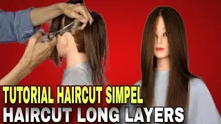 TUTORIAL HAIRCUT LONG LAYERS UNTUK PEMULA