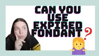 Can I use EXPIRED FONDANT? - Can you USED EXPIRED fondant?