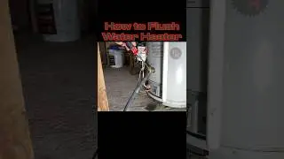 How to Flush Your Hot Water Heater! 🔥💦