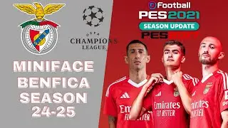 MINIFACE BENFICA SEASON 24-25 FOR PES 2017 & PES 2021 (COMPATIBLE FL 24 & FL 25)