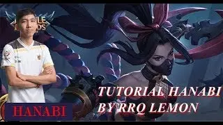 TUTORIAL HANABI BY RRQ LEMON MOBILE LEGEND INDONESIA