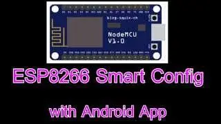 ESP8266 WiFi Smartconfig with Android App